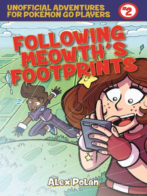 Title details for Following Meowth?s Footprints by Alex Polan - Wait list